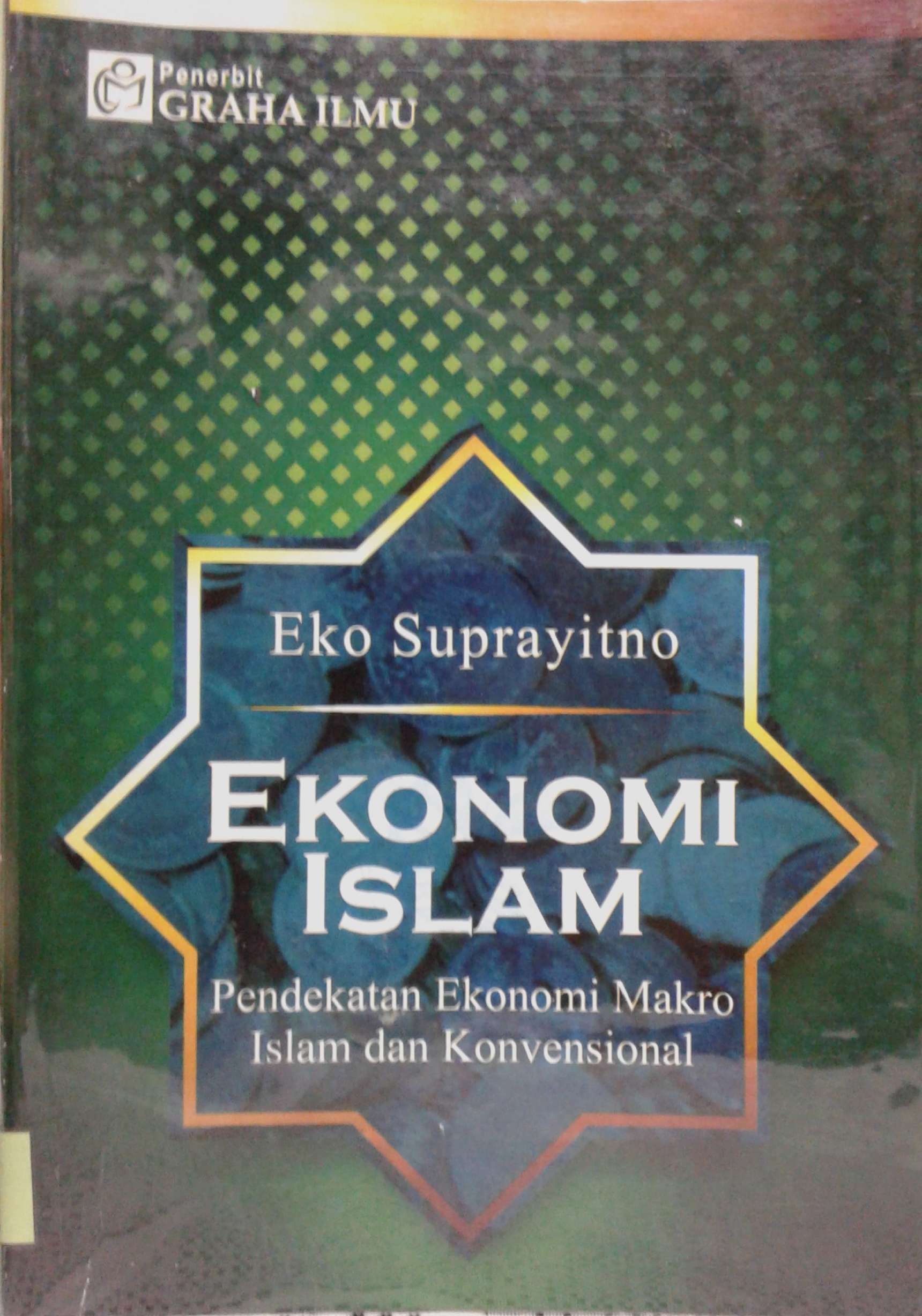 Ekonomi Islam Pendekatan Ekonomi Makro Islam dan Konvensional