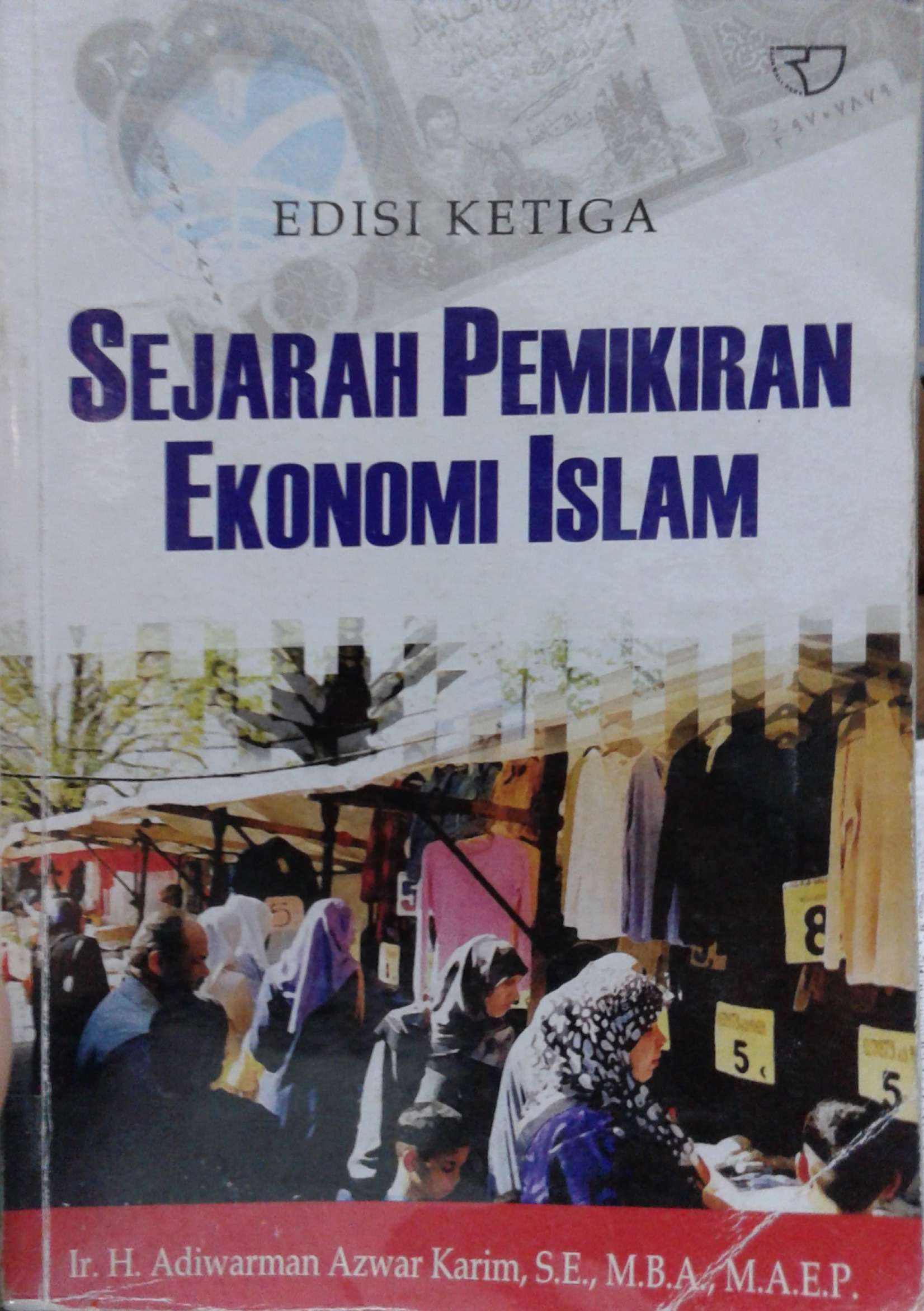 Sejarah Pemikiran Ekonomi Islam : edisi ketiga
